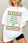 I'm Not Sure What I Have Done But I'll Take A Pino Grigio Xmas Shirt