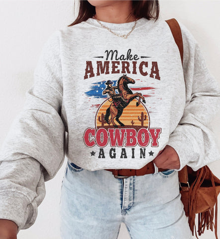 Make America Cowboy Again Western Graphic Sweatshirt